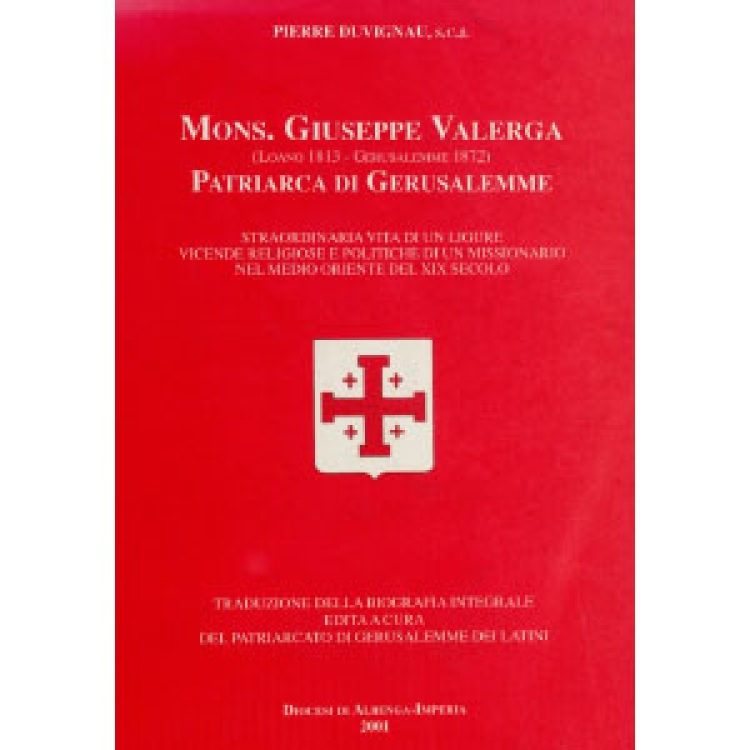 Mons. Valerga Patriarca di Gerusalemme (Pierre Duvignau) 2001 [It]