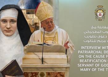 Entretien avec le délégué patriarcal sur la cause de béatification de Sœur Marie de la Trinité