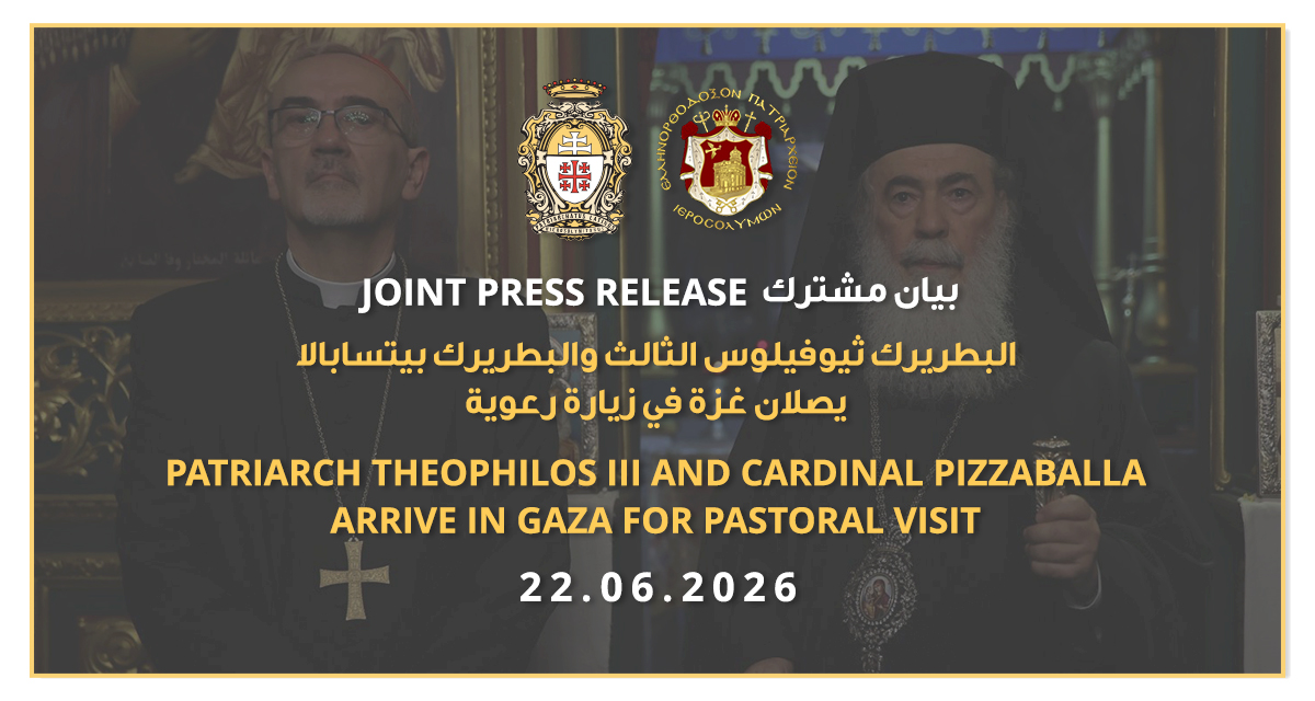 Patriarch Theophilos III and Cardinal Pizzaballa Arrive in Gaza for Pastoral Visit